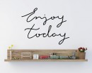 Quotes - Enjoy Today Motivational Quote Wall Stickers Vinyl Lettering